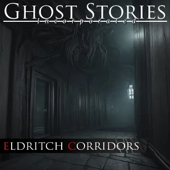 Eldritch Corridors by Marc van der Meulen