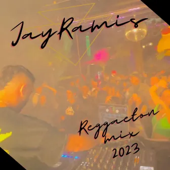 REGGAETON MIX (REMIX) by Jay Ramis