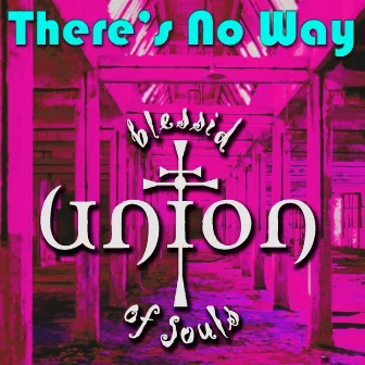 There's No Way by Unknown Artist