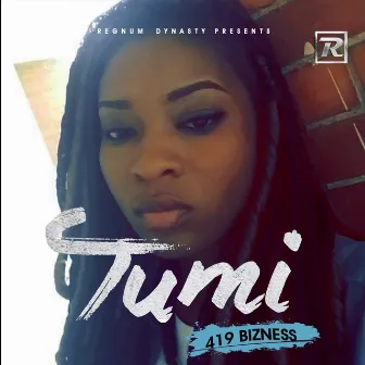 419 Bizness by Tumi