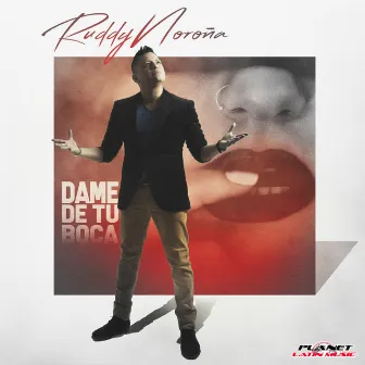 Dame De Tu Boca by Ruddy Noroña