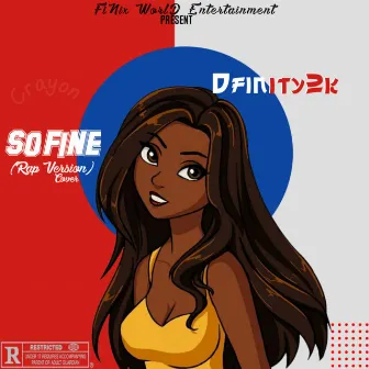 So Fine (RapVersion) by Dfinity2k