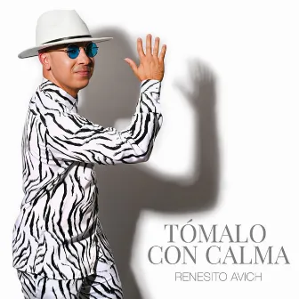 Tómalo con Calma by Renesito Avich