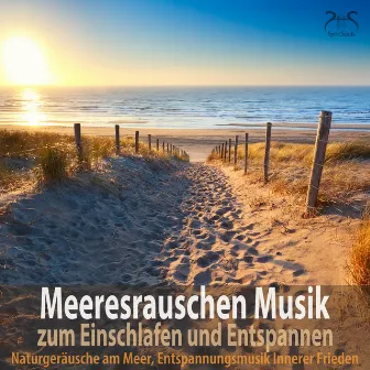 Meeresrauschen Musik zum Einschlafen und Entspannen: Naturgeräusche am Meer, Entspannungsmusik Innerer Frieden by Max Entspannung