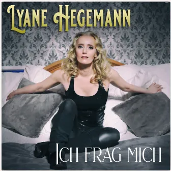 Ich frag mich by Lyane Hegemann