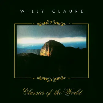 Classics of the World by Willy Claure