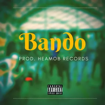 Sessions - BANDO by Heatmob Records