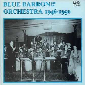 1946-1950 by Blue Barron & His Orchestra