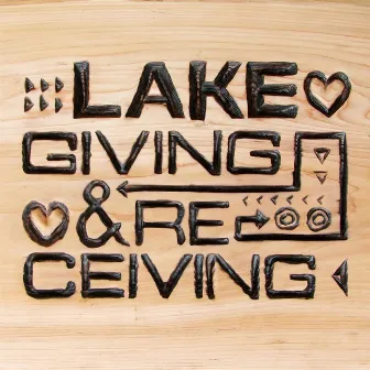 Giving and Receiving by LAKE