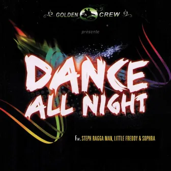 Dance All Night (Club Mix) by Golden Crew