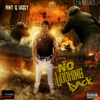 No Looking Back by Ant g uggy