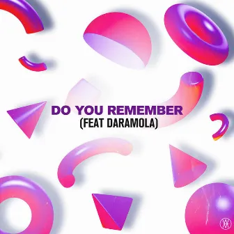 Do You Remember by waitwhat