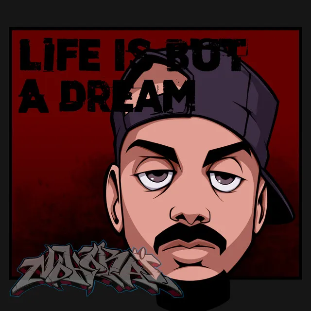 Life is but a Dream