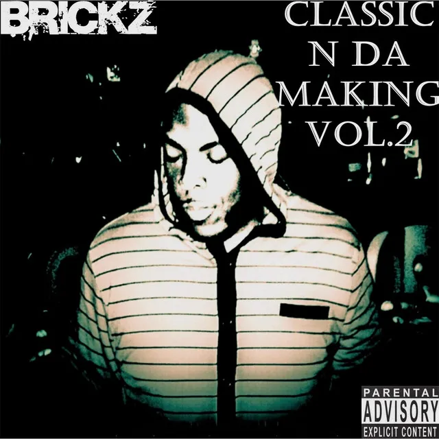 Classic 'n da Making, Vol. 2