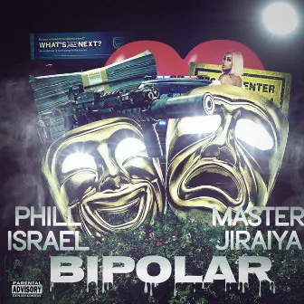 Bipolar Feat. Master Jiraiya by Phill Israel