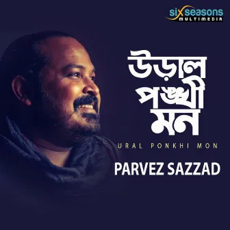 Ural Ponkhi Mon by Parvez Sazzad