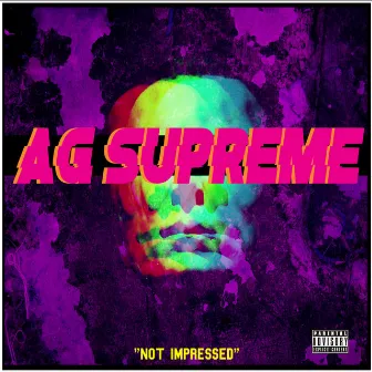 Not Impressed by Agsupreme