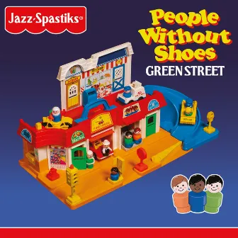 Green Street (Deluxe Edition) by People Without Shoes