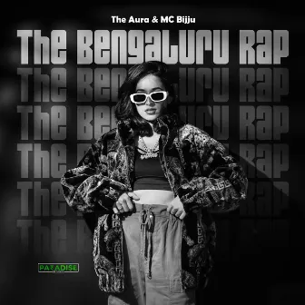 The Bengaluru Rap by The Aura