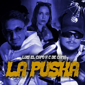 La Puska by Luis el Capo