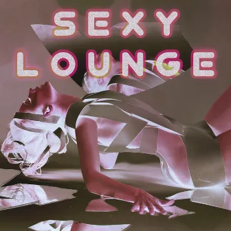 Sexy Lounge: the Perfect Lounge Music for Romantic Nights by Perception of Sounds