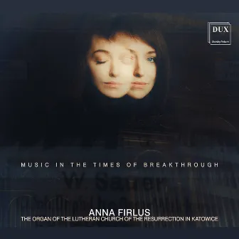 Music in the Times of Breakthrough by Anna Firlus