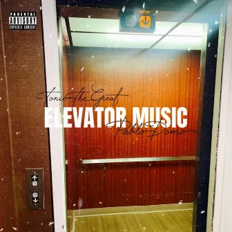 Elevator Music by Tonio The Great