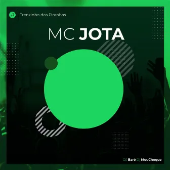 Trenzinho das Piranhas by Mc Jota