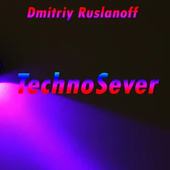 TechnoSever by Dmitriy Ruslanoff