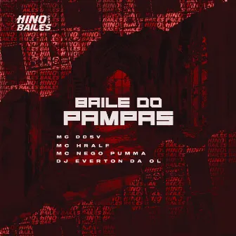 Baile do Pampas by Mc Hralf