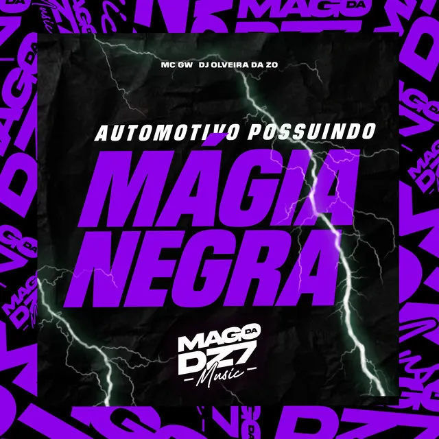 Automotivo Possuindo Magia Negra