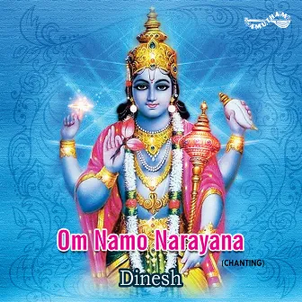 Om Namo Narayanaya by Dinesh