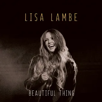 Beautiful Thing by Lisa Lambe