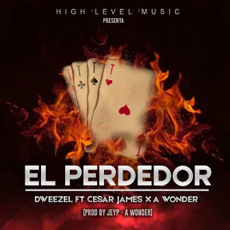 El Perdedor by Dweezel