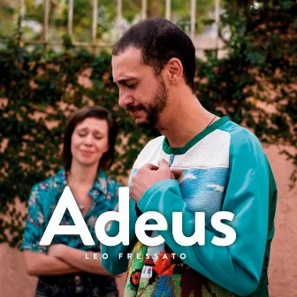 Adeus by Leo Fressato