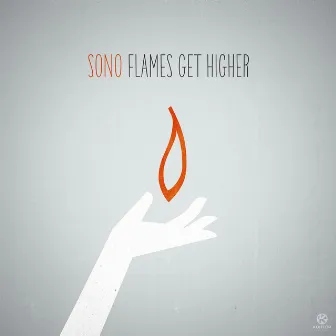 Flames Get Higher by Sono