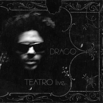 Teatro Live by Draco Rosa