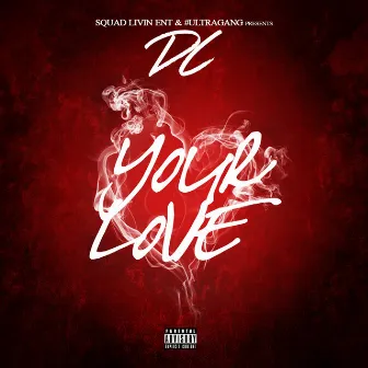 Your Love - Single by DC