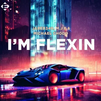 I'm Flexin by JareB34R