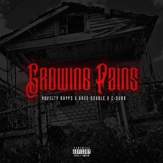 Growing Pains by Novelty Rapps