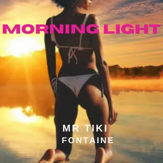 Morning Light by Mr Tiki