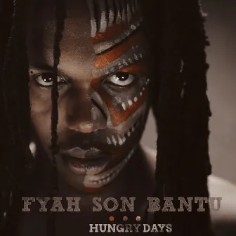 Hungry Days by Fyah Son Bantu