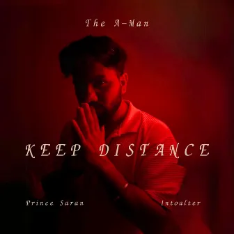 Keep Distance by Prince Saran