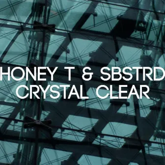 Crystal Clear by SBSTRD