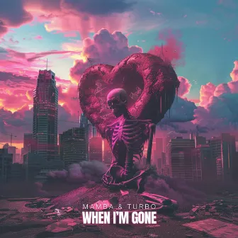 When I'm Gone by TURBO.