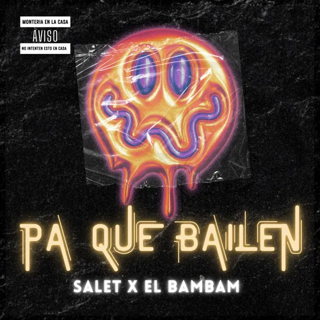 PA QUE BAILEN - EL BAMBAM Remix