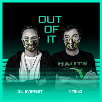 Out Of It by Xtend