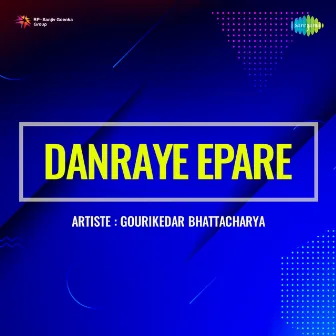 Danraye Epare by Gouri Kedar Bhattacharya