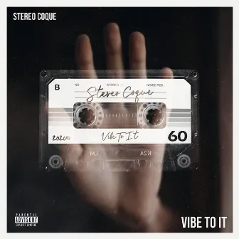 Vibe to It by Stereo Coque