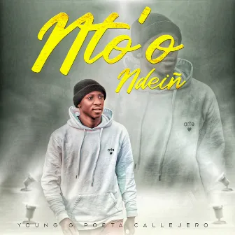 Nto'o Ndeiñ by Young G Poeta Callejero